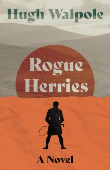 Rogue Herries : A Novel