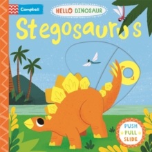 Stegosaurus : A Push Pull Slide Dinosaur Book