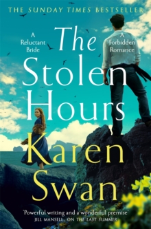 The Stolen Hours : Escape with an epic, romantic tale of forbidden love