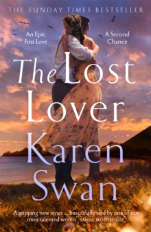 The Lost Lover : An epic romantic tale of lovers reunited