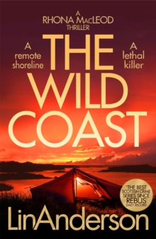 The Wild Coast : A Twisting Crime Novel That Grips Like a Vice Set in Scotland