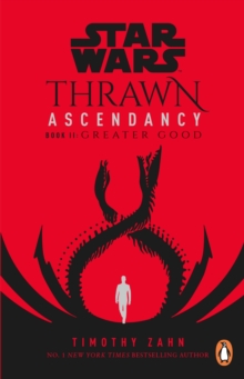 Star Wars: Thrawn Ascendancy: Greater Good : (Book 2)