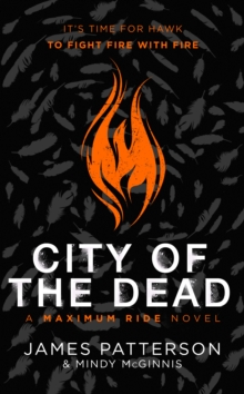 City of the Dead: A Maximum Ride Novel : (Hawk 2)