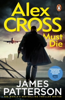 Alex Cross Must Die : (Alex Cross 31)