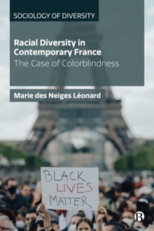 Racial Diversity in Contemporary France : The Case of Colorblindness