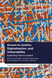 Access to Justice, Digitalization and Vulnerability : Exploring Trust in Justice