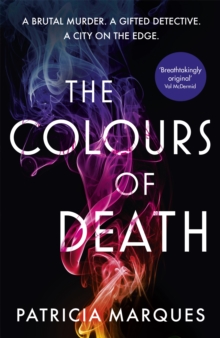 The Colours of Death : A gripping crime novel set in the heart of Lisbon