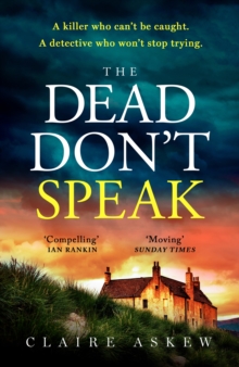 The Dead Don't Speak : a completely gripping crime thriller guaranteed to keep you up all night