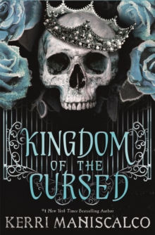 Kingdom of the Cursed : the addictive and alluring fantasy romance set in a world of demon princes and dangerous desires