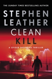 Clean Kill : The brand new, action-packed Spider Shepherd thriller