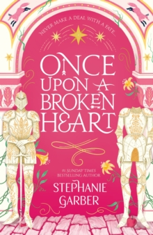 Once Upon A Broken Heart : the New York Times bestseller