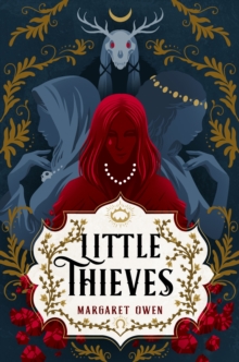 Little Thieves : The astonishing fantasy fairytale retelling of The Goose Girl