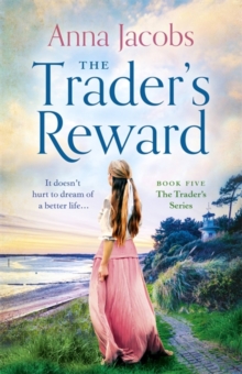 The Trader's Reward : gripping and unforgettable storytelling from one of Britain's best-loved saga writers