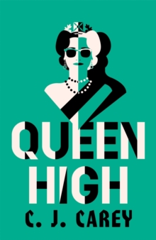Queen High : Chilling historical thriller from the acclaimed author of WIDOWLAND