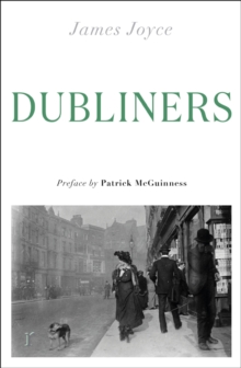 Dubliners : (riverrun editions)