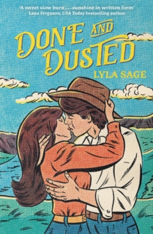 Done and Dusted : The must-read, small-town romance and TikTok sensation!