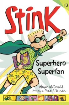 Stink: Superhero Superfan