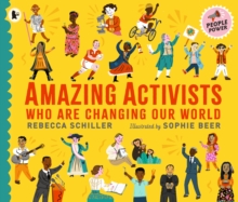 Amazing Activists Who Are Changing Our World : People Power series