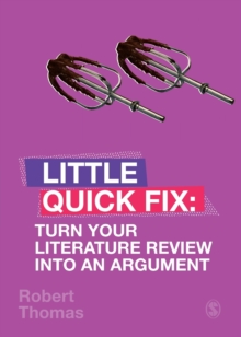 Turn Your Literature Review Into An Argument : Little Quick Fix