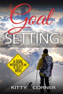 Goal Setting & Personality Psychology : Self Esteem, Motivate Yourself, How to Be Happy, Positive Thinking