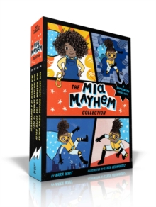 The Mia Mayhem Collection (Boxed Set) : Mia Mayhem Is a Superhero!; Mia Mayhem Learns to Fly!; Mia Mayhem vs. The Super Bully; Mia Mayhem Breaks Down Walls