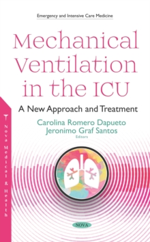Mechanical Ventilation in the ICU: A New Approach and Treatment
