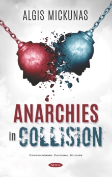 Anarchies in Collision