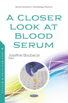 A Closer Look at Blood Serum
