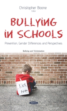 Bullying in Schools: Prevention, Gender Differences and Perspectives