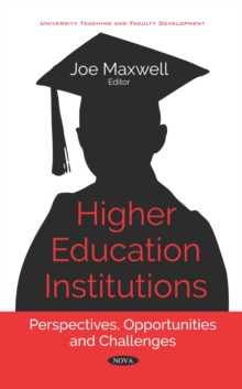 Higher Education Institutions: Perspectives, Opportunities and Challenges