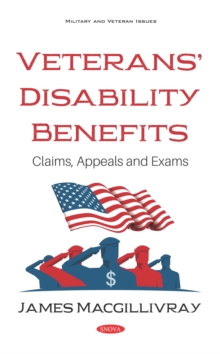 Veterans' Disability Benefits: Claims, Appeals and Exams