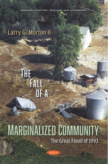 The Fall of a Marginalized Community: The Great Flood of 1993