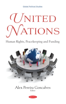 United Nations: Human Rights, Peacekeeping and Funding