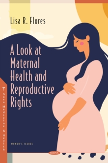 A Look at Maternal Health and Reproductive Rights
