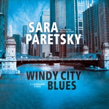 Windy City Blues : V.I. Warshawski Stories