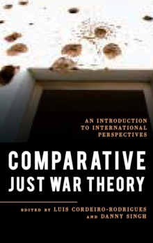 Comparative Just War Theory : An Introduction to International Perspectives
