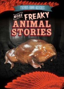 More Freaky Animal Stories