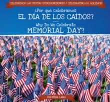 Por que celebramos el Dia de los Caidos? / Why Do We Celebrate Memorial Day?