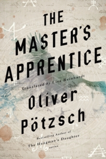 The Master's Apprentice : A Retelling of the Faust Legend