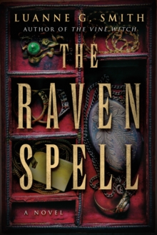 The Raven Spell : A Novel