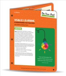 On-Your-Feet Guide: Visible Learning : 10 Mindframes for Teachers