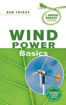 Wind Power Basics : A Green Energy Guide