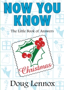 Now You Know Christmas : The Little Book of Answers
