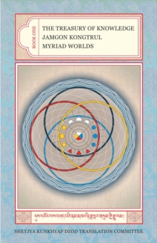 The Treasury of Knowledge: Book One : Myriad Worlds