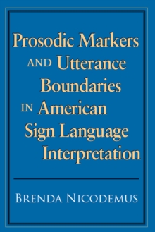 Prosodic Markers and Utterance Boundaries in American Sign Language Interpretation