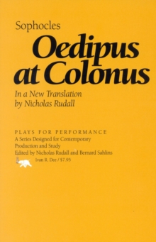 Oedipus At Colonus Plays For Performance Series