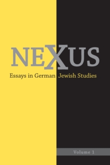 Nexus 1 : Essays in German Jewish Studies