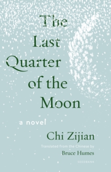 The Last Quarter of the Moon : A Novel