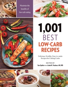1,001 Best Low-Carb Recipes : Delicious, Healthy, Easy-to-make Recipes for Cutting Carbs