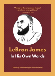 LeBron James: In His Own Words